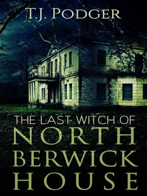 cover image of The Last Witch of North Berwick House